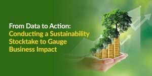 From Data to Action: Conducting a Sustainability Stocktake to Gauge Business Impact