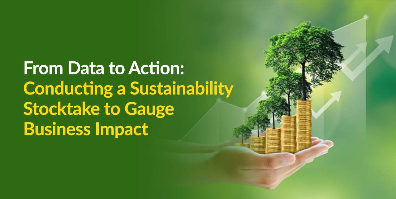 From Data to Action: Conducting a Sustainability Stocktake to Gauge Business Impact