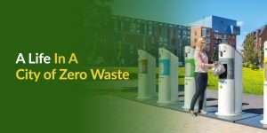 A Life In A City of Zero Waste