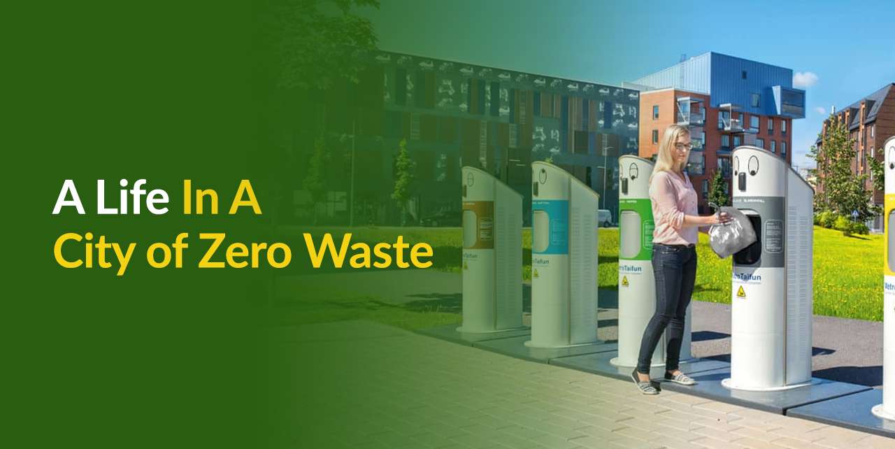 A Life In A City of Zero Waste