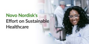 Novo Nordisk's Effort on Sustainable Healthcare