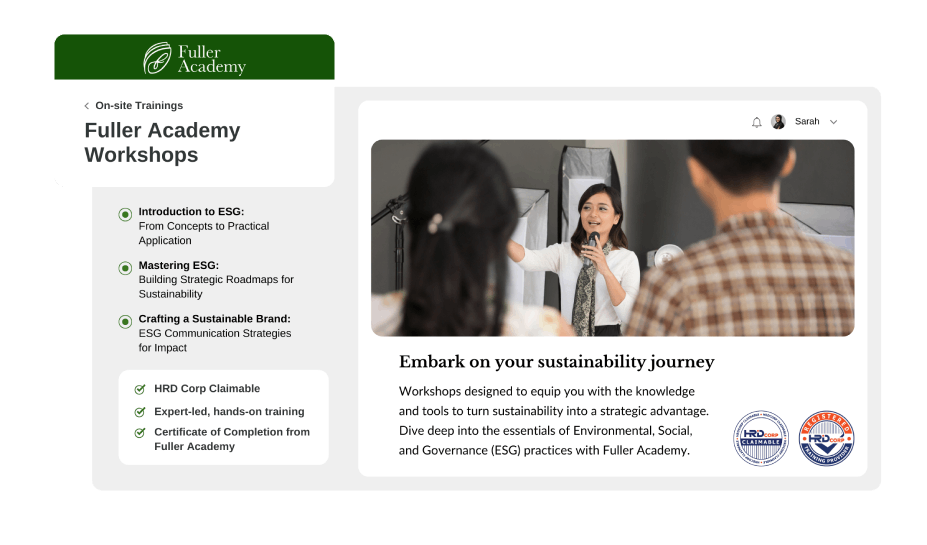 A promotional banner for Fuller Academy Workshops, featuring a woman presenting at a sustainability workshop with text outlining the three workshop themes: Introduction to ESG, Mastering ESG, and Crafting a Sustainable Brand. Includes HRD Corp claimable benefits and a certificate of completion.