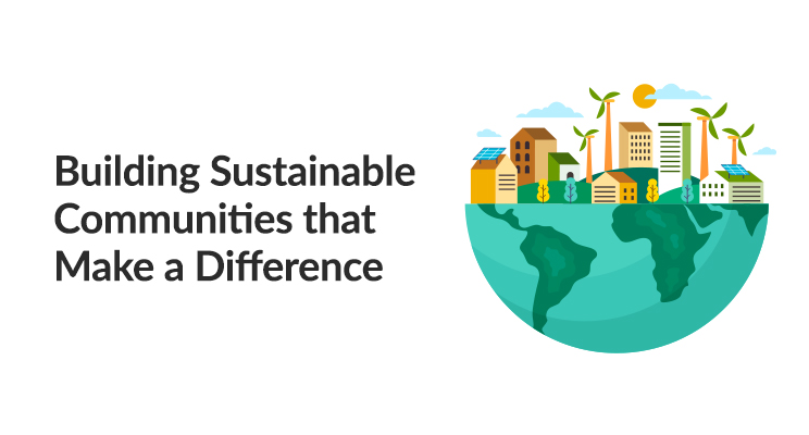 Building Sustainable Communities that Make a Difference