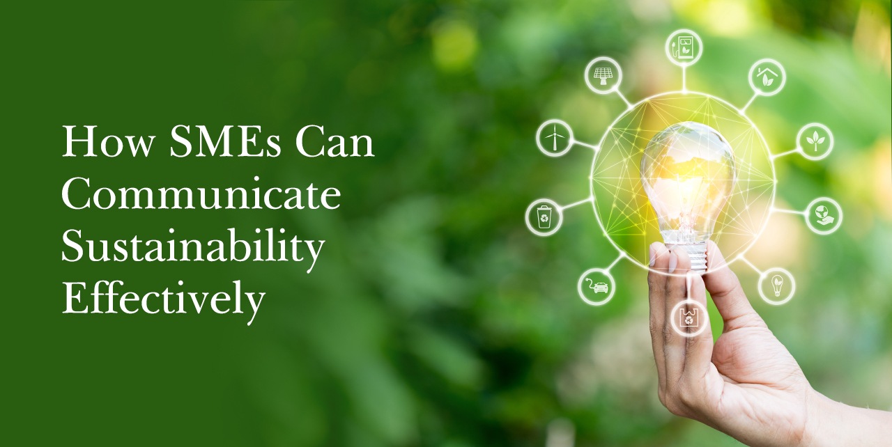 How SMEs Can Communicate Sustainability Effectively